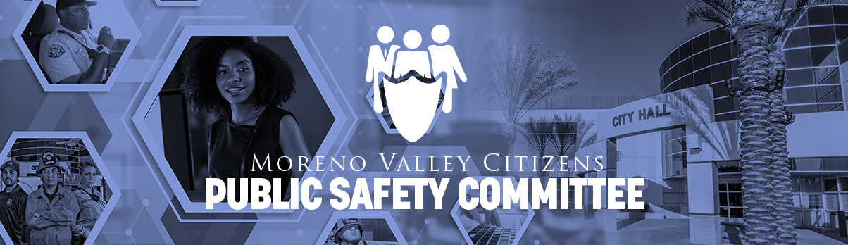 Moreno Valley Citizens Public Safety Committee banner.